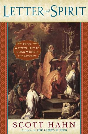 Letter and Spirit · From Written Text to Living Word in the Liturgy