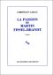 La Passion De Martin Fissel-Brandt