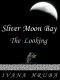 Sliver Moon Bay · the Looking