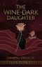 The Wine-Dark Daughter