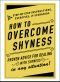 How to Overcome Shyness