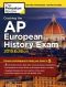 Cracking the AP European History Exam, 2019 Edition