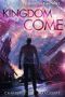 Kingdom Come (Backyard Starship Book 7)