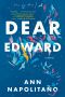 Dear Edward, A Novel