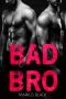 Bad Bro: Gay Romance (German Edition)