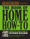 Black & Decker the Book of Home How-To Complete Photo Guide to Outdoor Building