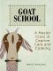 Goat School