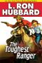The Toughest Ranger