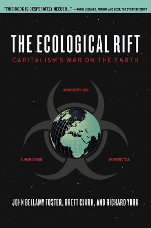 The Ecological Rift · Capitalism's War on the Earth