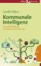 Kommunale Intelligenz · Potenzialentfaltung in Städten und Gemeinden