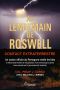 Au Lendemain De Roswell. Contact Extraterrestre