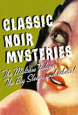 Classic Noir Mysteries