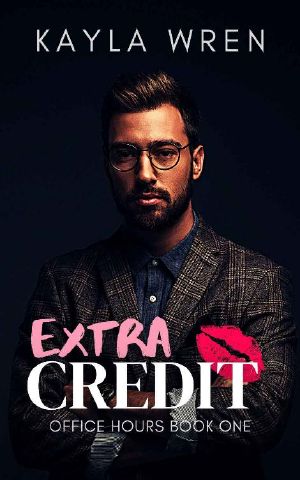 Extra Credit: A student/professor romance (Office Hours Book 1)