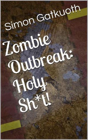 Zombie Outbreak · Holy Sh*t!