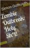 Zombie Outbreak · Holy Sh*t!