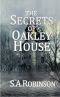 The Secrets of Oakley House