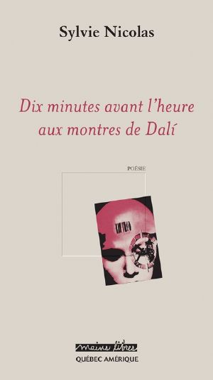 Dix Minutes Avant L’ · Heure Aux Montres De Dali