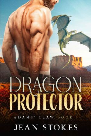 Dragon Protector - Second Chance Secret Pregnancy - Adams' Claw 1: Dragon Shifter Small Town Western Paranormal Alpha Steamy Romance