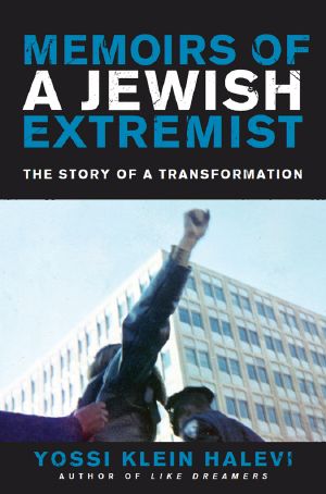 Memoirs of a Jewish Extremist