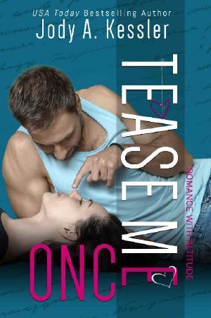 Tease Me Once · A Three Peaks Romantic Comedy (Romance with Altitude Book 1)