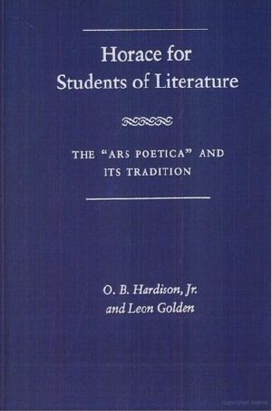 Horace for Students of Literature · the Ars Poetica and Its Tradition