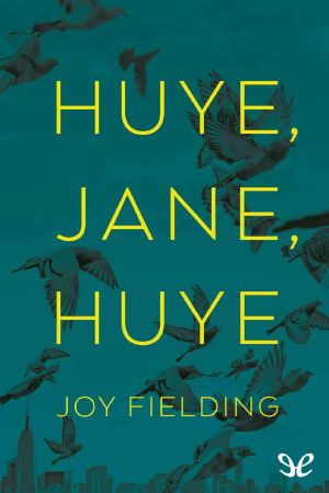 Huye, Jane, Huye