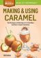 Making & Using Caramel