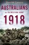 Australians on the Western Front 1918, Volume 2