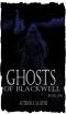 Ghosts of Blackwell Book 1