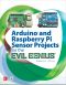 Arduino and Raspberry Pi Sensor Projects for the Evil Genius™