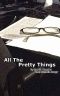 All The Pretty Things