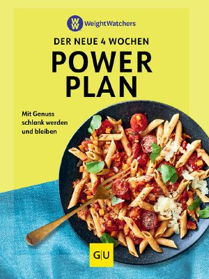 Weight Watchers - der neue 4 Wochen Powerplan