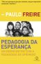 Pedagogia Da Esperança · Um Reencontro Com a Pedagogia Do Oprimido