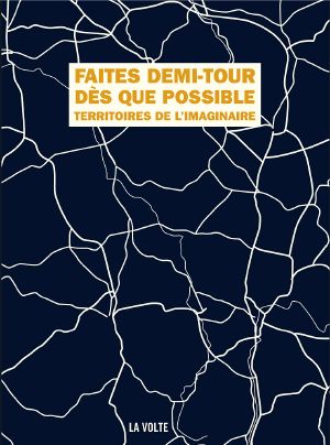 Faites demi-tour dès que possible