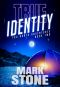True Identity (Tru North Adventures Book 2)