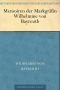 Memoiren der Markgräfin Wilhelmine von Bayreuth
