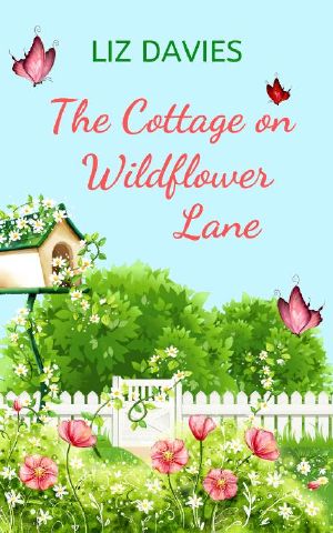 The Cottage on Wildflower Lane · an Uplifting and Heartwarming Romance