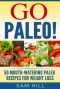 PALEO · 50 Mouth Watering Low Carb Paleo Diet Cookbook for Ultimate Weight Loss (Bonus 7-Day Step-By-Step Detox Juice Cleanse Included, Paleo, Paleo Diet Cookbook, Paleo Recipe Book, Weight Loss)