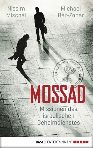 Mossad · Missionen des israelischen Geheimdienstes