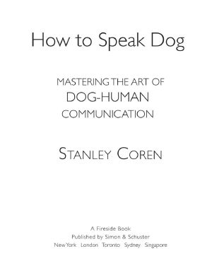 How To Speak Dog · Mastering the Art of Dog-Human Communication