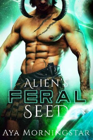 Alien's Feral Seed · A Scifi Alien Romance