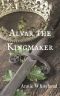 Alvar the Kingmaker