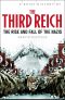 A Brief History of the Third Reich: The Rise and Fall of the Nazis