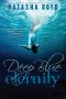 Deep Blue Eternity