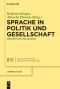 Sprache in Politik und Gesellschaft · Perspektiven und Zugänge