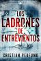 Los Ladrones De Entrevientos