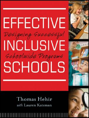 Effective Inclusive Schools · Designing Successful Schoolwide Programs