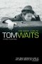 The Many Lives of Tom Waits