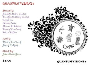 Quantum Visions 6