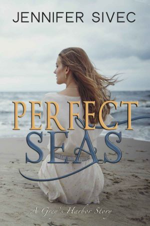 Perfect Seas · A Grey’s Harbor Story